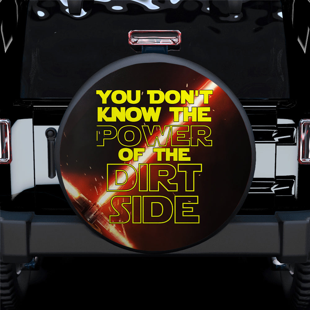 You Don't Know The Power Of The Dirt Side Star Wars Car Spare Tire Covers Gift For Campers Nearkii