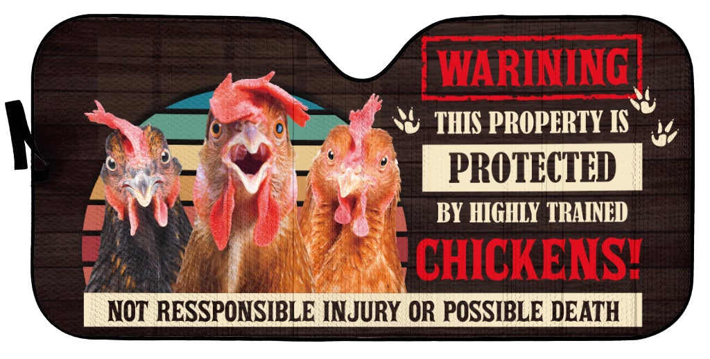 This Property Is Protected By Highly Trained Chickens Car Auto Sunshades Nearkii