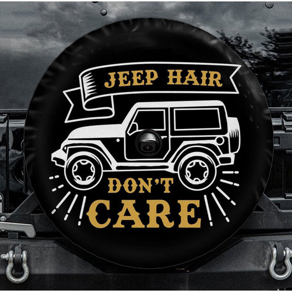 Jeep Hair Don'T Care Custom Jeep Car Spare Tire Cover Gift For Campers Nearkii