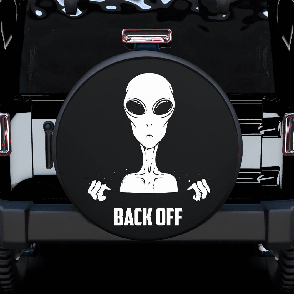 Alien Back Off Car Spare Tire Gift For Campers Nearkii