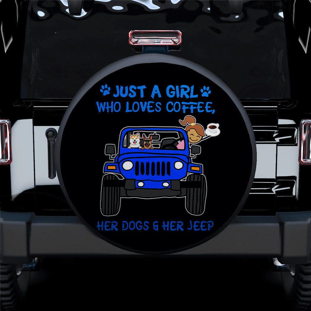 Just A Girl Who Love Coffee And Her Dogs Jeep Blue Car Spare Tire Covers Gift For Campers Nearkii