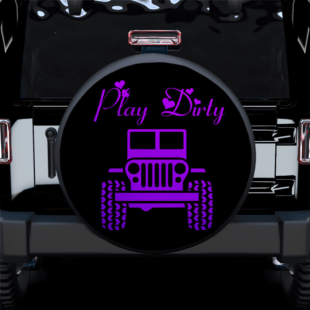 Play Dirty Purple Girl Jeep Car Spare Tire Covers Gift For Campers Nearkii