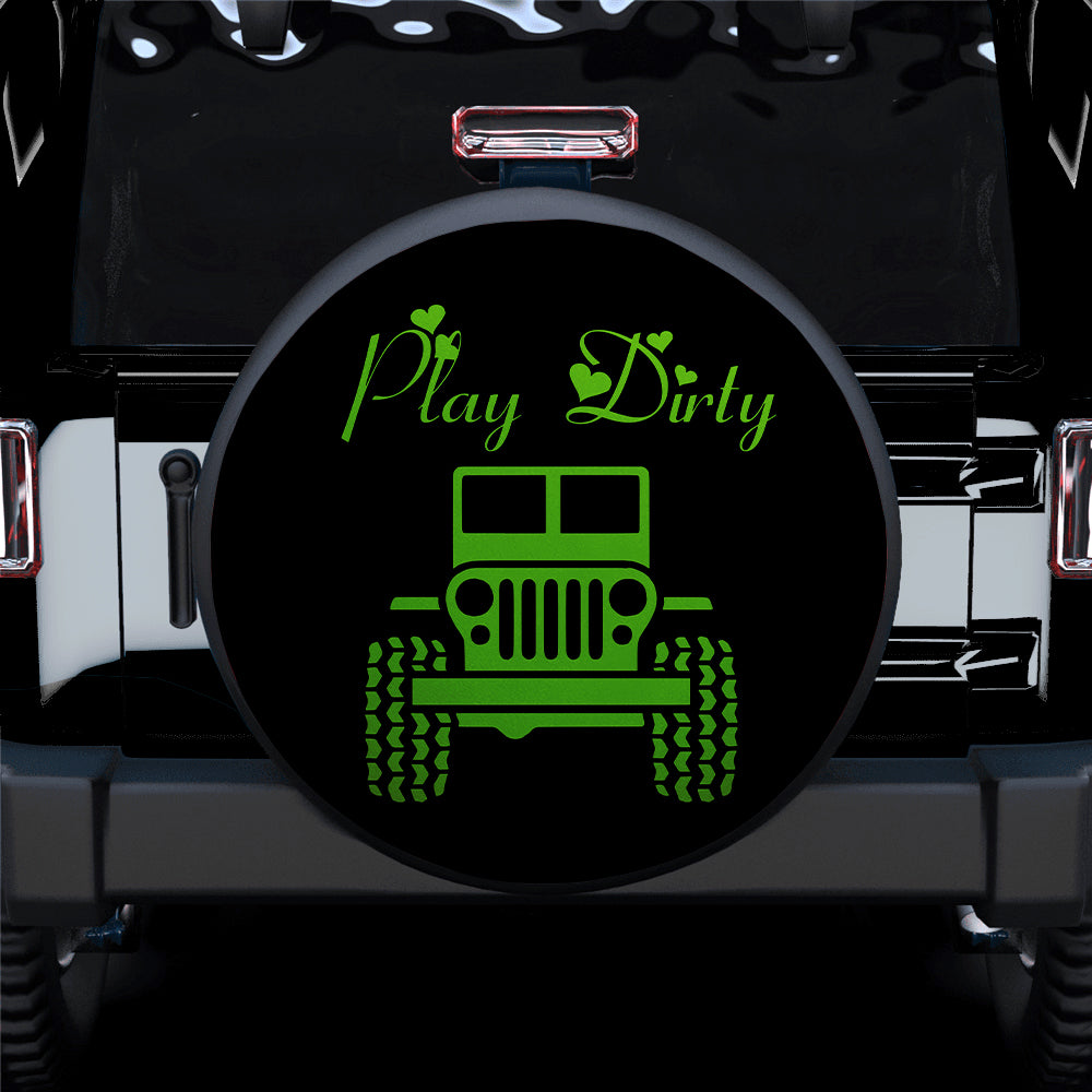 Play Dirty Green Girl Jeep Car Spare Tire Covers Gift For Campers Nearkii