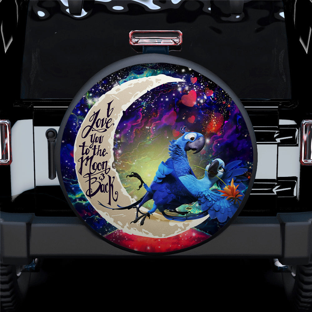 Rio Blu And Jewel Love You To The Moon Galaxy Car Spare Tire Covers Gift For Campers Nearkii