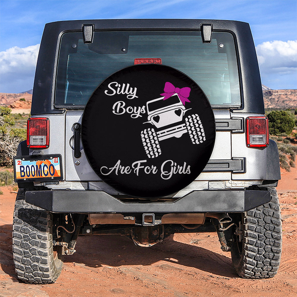 Silly Boys Are For Girls Camping Truck Car Spare Tire Cover Gift For Campers Nearkii