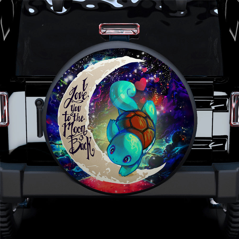 Squirtle Pokemon Love You To The Moon Galaxy Car Spare Tire Covers Gift For Campers Nearkii