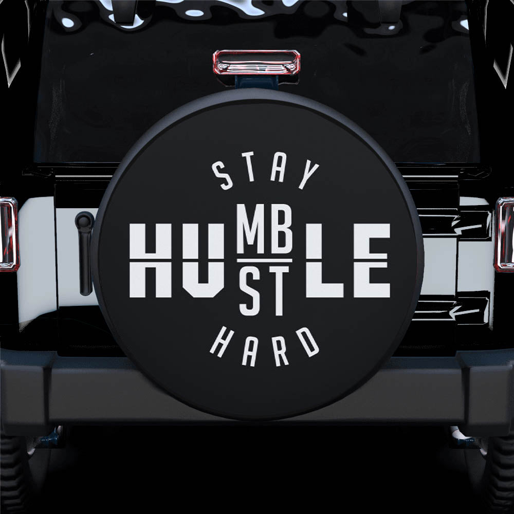 Stay Humble Hustle Hard Car Spare Tire Gift For Campers Nearkii