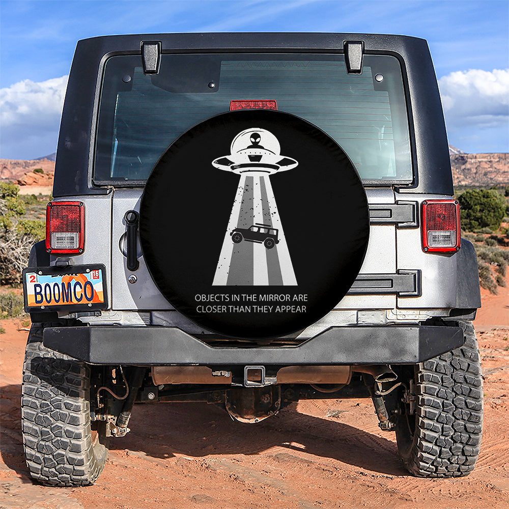 UFO Alien Are Closer Than They Appear Jeep Car Spare Tire Covers Gift For Campers Nearkii