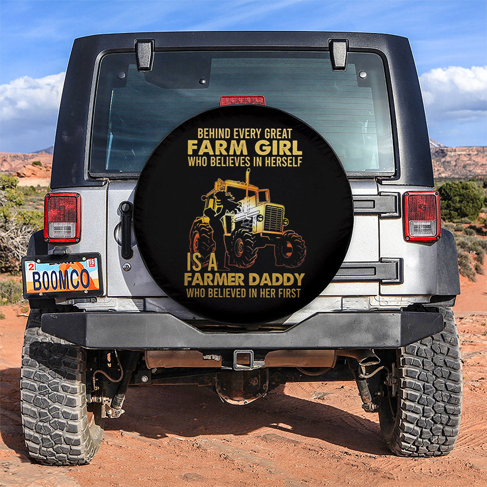 Behind Every Great Farm Girl Who Believed In Herself Is A Farmer Daddy Car Spare Tire Covers Gift For Campers Nearkii