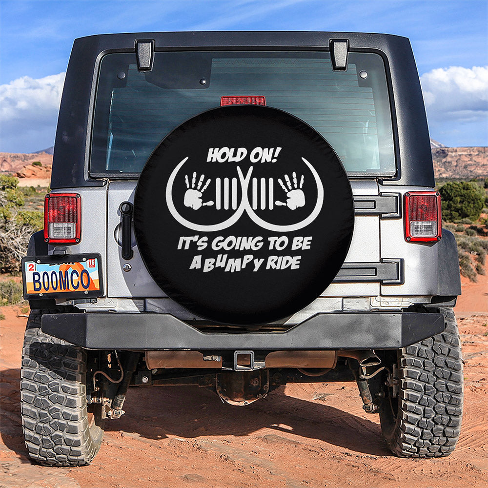 Hold On Bumpy Ride Ahead Black Car Spare Tire Covers Gift For Campers Nearkii