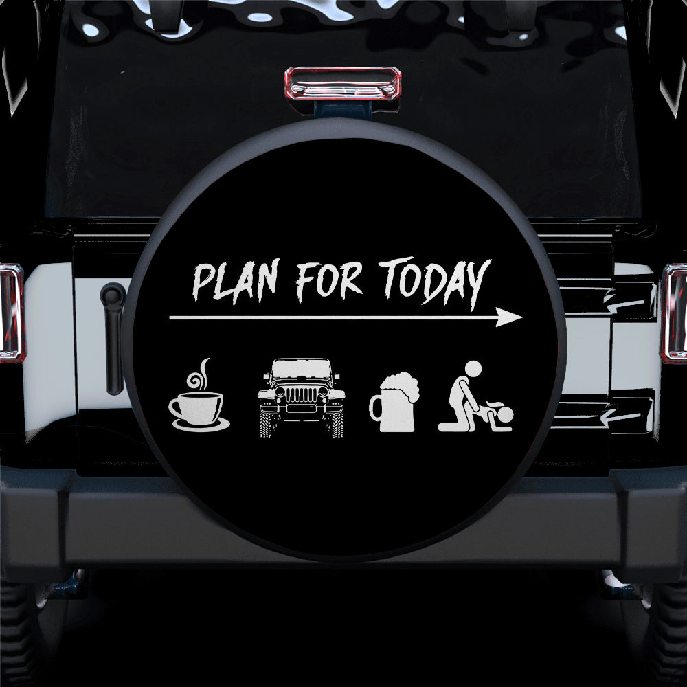 Plan For Today Funny Jeep Car Spare Tire Covers Gift For Campers Nearkii