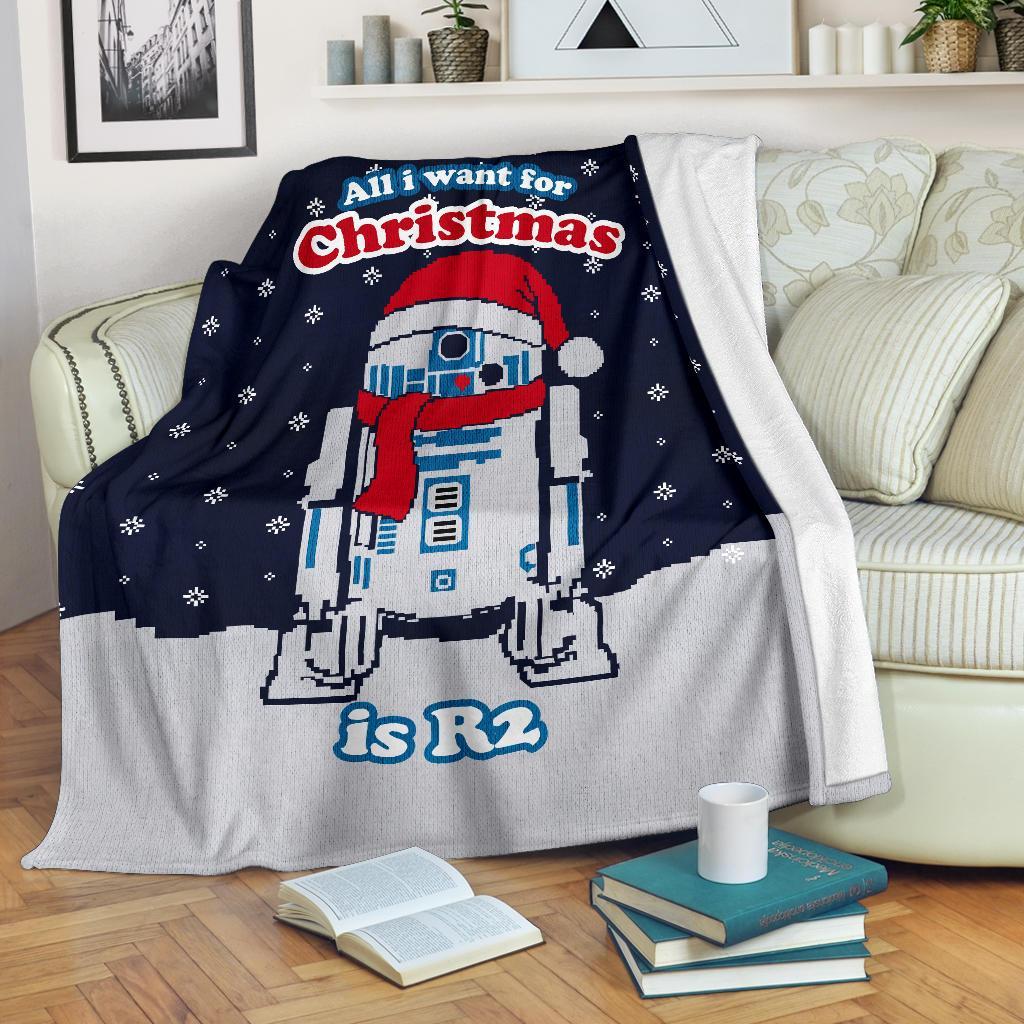 All I Want For Christmas Is R2 Ugly Christmas Custom Blanket Home Decor Nearkii